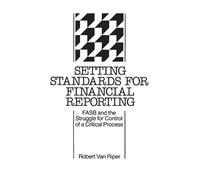 Robert Van Riper Setting Standards for Financial Reporting (Copertina rigida)