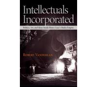 Robert Vanderlan Intellectuals Incorporated (Copertina rigida)