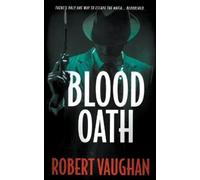 Robert Vaughan Blood Oath (Tascabile) When Honor Dies