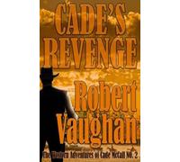 Robert Vaughan Cade's Revenge (Tascabile) Western Adventures of Cade McCall