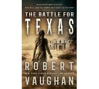 Robert Vaughan The Battle for Texas (Tascabile)