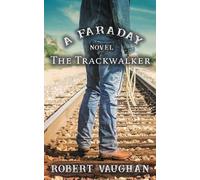 Robert Vaughan The Trackwalker (Tascabile) Faraday