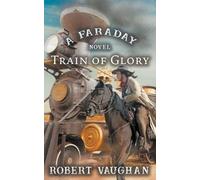 Robert Vaughan Train Of Glory (Tascabile) Faraday