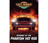 Robert Vernon Revenge of the Phantom Hot Rod (Tascabile) Last Chance Detectives