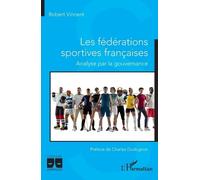Robert Vincent Les fédérations sportives françaises (Tascabile)