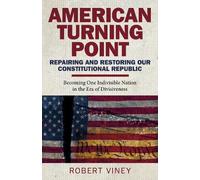 Robert Viney American Turning Point - Repairing and Restoring - Beco (Tascabile)