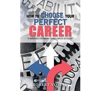 Robert Vollay How to Choose Your Perfect Career (Tascabile)