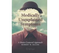 Robert W. Baloh Medically Unexplained Symptoms (Tascabile)
