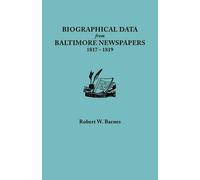 Robert W. Barne Biographical Data from Baltimore Newspapers, 1817-18 (Tascabile)