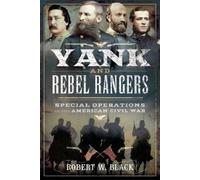 Robert W Black Yank and Rebel Rangers (Tascabile)