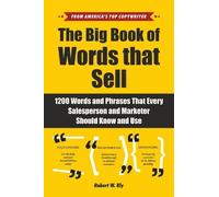 Robert W. Bly The Big Book of Words That Sell (Tascabile)