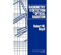 Robert W. Boyd Radiometry and the Detection of Optical Radiat (Copertina rigida)