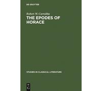 Robert W. Carrubba The epodes of Horace (Copertina rigida)