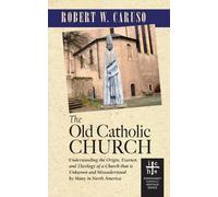 Robert W Caruso The Old Catholic Church (Tascabile)