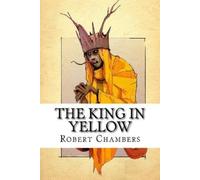 Robert W Chambers Chambers Robert W The King in Yellow (Tascabile)
