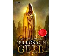 Robert W. Chambers Der König in Gelb: The King in Yellow (Copertina rigida)
