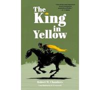 Robert W Chambers H P The King in Yellow (Warbler Classics Annotate (Tascabile)