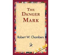 Robert W Chambers The Danger Mark (Tascabile)