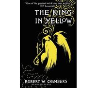 Robert W. Chambers The King in Yellow (Copertina rigida)