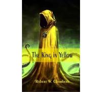 Robert W. Chambers The King in Yellow (Tascabile)