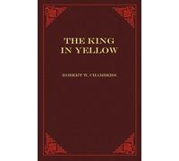 Robert W Chambers The King in Yellow (Tascabile)