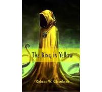 Robert W. Chambers The King in Yellow (Tascabile)