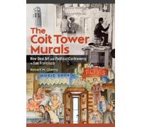 Robert W. Cherny The Coit Tower Murals (Tascabile)