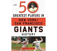 Robert W. Cohen The 50 Greatest Players in San Francisco/New (Copertina rigida)
