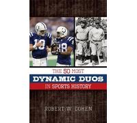Robert W. Cohen The 50 Most Dynamic Duos in Sports History (Tascabile)