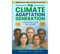 Robert W Collin The Climate Adaptation Generation (Tascabile)
