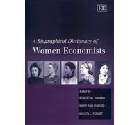 Robert W. Diman A Biographical Dictionary of Women Economist (Copertina rigida)