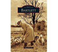 Robert W. Dye Bartlett (Tascabile) Images of America