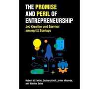 Robert W. Fairlie Zachary Kr The Promise and Peril of Entrepreneurs (Tascabile)