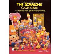 Robert W. Getz The Unauthorized Guide to The Simpsons™ Collectibles (Tascabile)