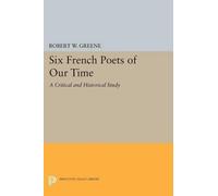 Robert W. Greene Six French Poets of Our Time (Tascabile)