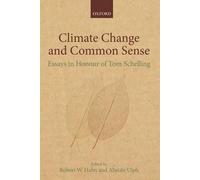 Robert W. Hahn Climate Change and Common Sense (Copertina rigida)