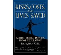 Robert W. Hahn Risks, Costs, and Lives Saved (Copertina rigida)