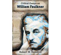 Robert W. Hamblin Critical Essays on William Faulkner (Tascabile)