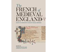 Robert W Hanning The French of Medieval England (Copertina rigida)