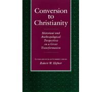 Robert W. Hefner Conversion to Christianity (Tascabile)