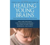 Robert W.. Hill Eduardo Castro Healing Young Brains (Tascabile)