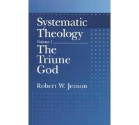 Robert W. Jenso Systematic Theology: Volume 1: The Triune Go (Copertina rigida)