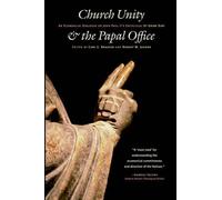 Robert W. Jenson Carl E. Braaten Church Unity & the Papal Office (Tascabile)