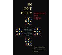 Robert W. Jenson In One Body Through the Cross (Tascabile)