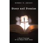 Robert W Jenson Story and Promise (Tascabile)
