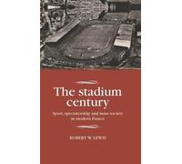 Robert W. Lewis The Stadium Century (Copertina rigida)