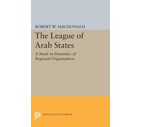 Robert W. MacDonald The League of Arab States (Tascabile)