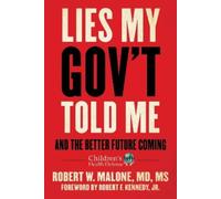 Robert W. Malone Lies My Gov't Told Me (Copertina rigida)
