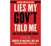 Robert W. Malone M Lies My Gov't Told Me - Signed Limited Ed (Copertina rigida)