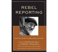 Robert W. McChesney Rebel Reporting (Tascabile)